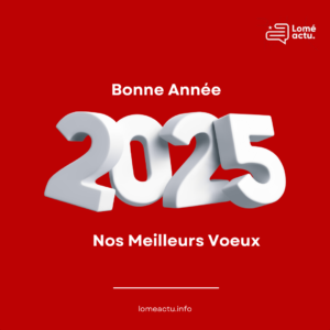 Bonne Année 2025 Lomé Actu